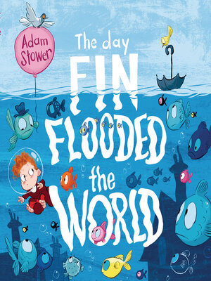 cover image of The Day Fin Flooded the World